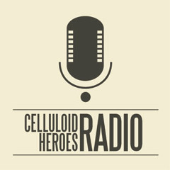 Celluloid Heroes Radio-