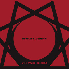 Kill Your Friends