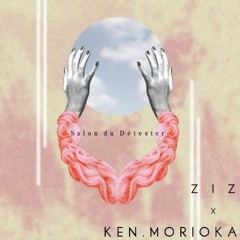 ZIZ & KEN.MORIOKA