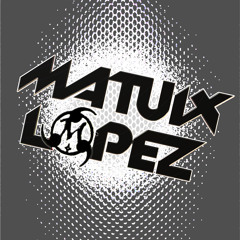 Matuix Lopez