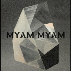 Myam Myam