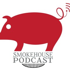 Smoke House Podcast