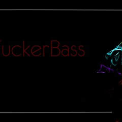 FuckerBass