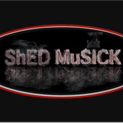 ShedMusick