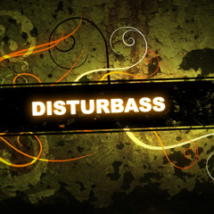 Disturbass ( BBK )