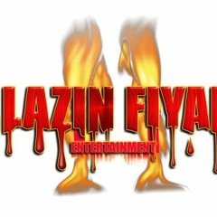 FIYAHKIDD~BLAZIN FIYAH