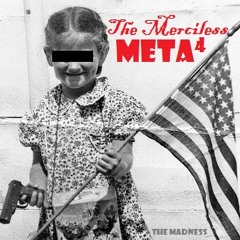 The Merciless Meta 4