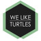 We Like Turtles