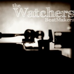 THE WATCHERS [BEATMAKERS]