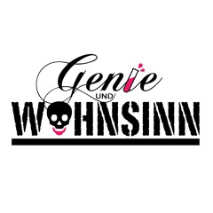 Genie & Wahnsinn