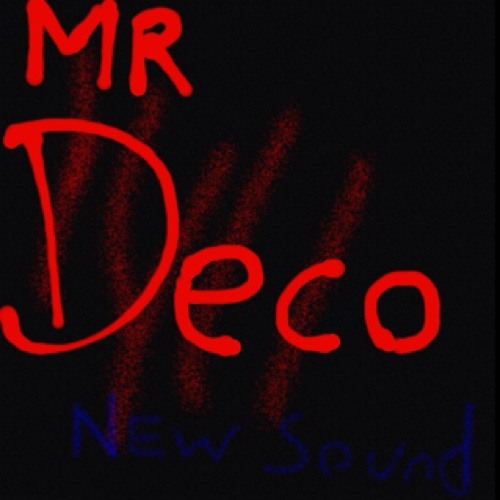 Stream Mr Deco music | Listen to songs, albums, playlists for free on ...