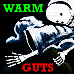 Warm Guts