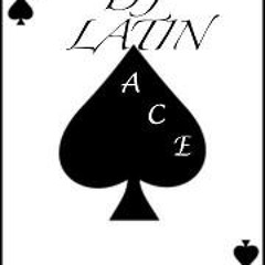 DJ LATIN ACE