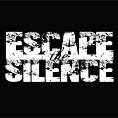 EscapeTheSilence
