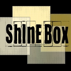Shine Box - Friday I'm In Love (Cure Cover)