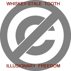 Whiskey-Stale Tooth