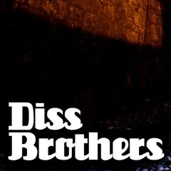 Diss Brothers