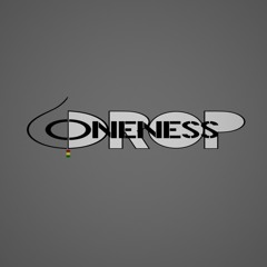 OnenessDrop