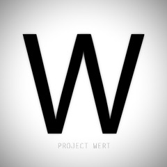 PROJECT WERT