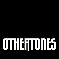 OTHERTONES