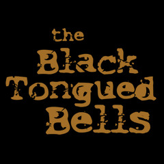 The Black Tongued Bells