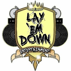 Lay_Em_Down_Ent
