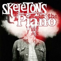 Skeletons in the Piano