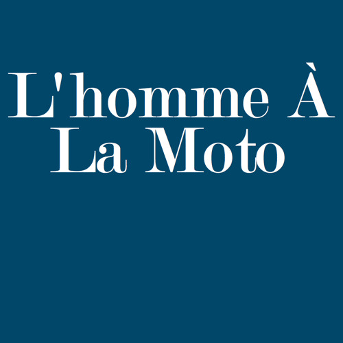 L'homme À La Moto’s avatar