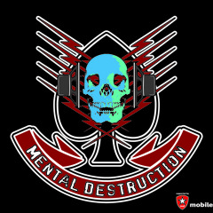 Mental Destruction