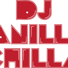 DJ Vanilla Chilla