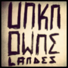 𝔘𝔫𝔨𝔫𝔬𝔴𝔫𝔢 𝔏𝔞𝔫𝔡𝔢𝔰