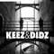 Keez & Didz