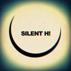 Silent H!