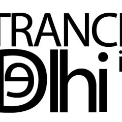 Trance In Delhi