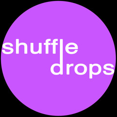 Shuffle Drops