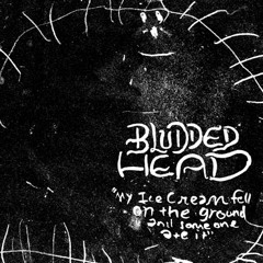 Bludded Head