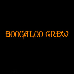 BOOGALOO_CREW
