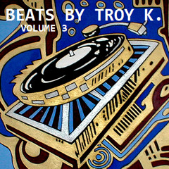 BEATS BY TROY K. (BEATS FOR SALE)