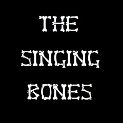 The Singing Bones