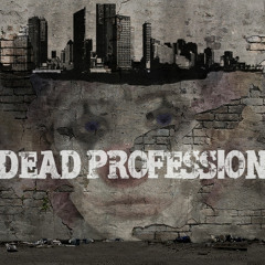 Dead Profession