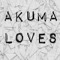 Akuma Loves