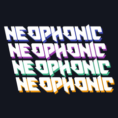 NEOPHONIC