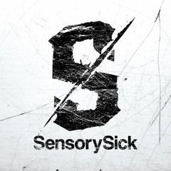 Sensory Sick