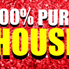 100% PURE HOUSE
