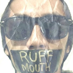RuffMouth - You