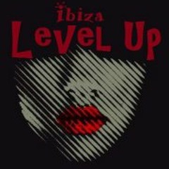 Ibiza Level Up