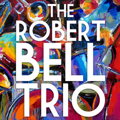 The Robert Bell Trio