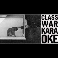 Classwar Karaoke