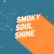 SmokySoulShine