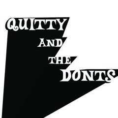 Quitty and the Don'ts